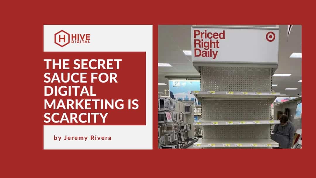 The Secret Sauce For Digital Marketing: Scarcity