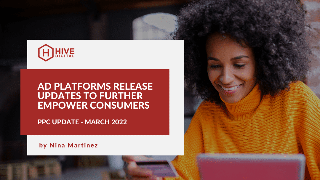 Ad Platforms Release Updates to Further Empower Consumers