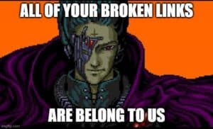 all your broken links are belong to us