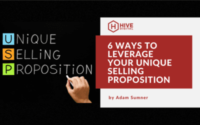 6 Ways to Leverage Your Unique Selling Proposition