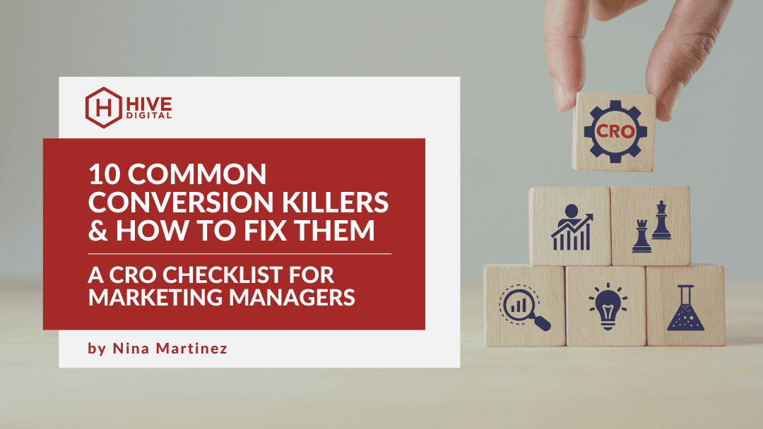 10 Common Conversion Killers and How to Fix Them: A CRO Checklist for Marketing Managers